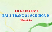 Bài 1 trang 21 SGK Hoá 9: Tính chất Hoá học của Oxit và Axit